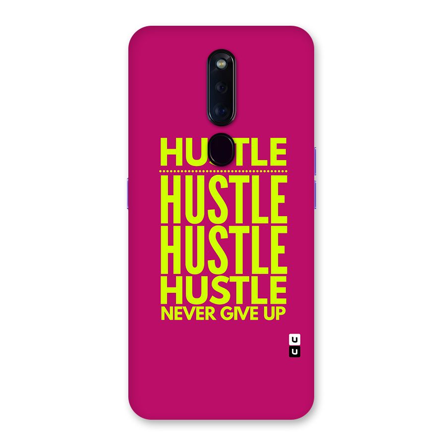 Hustle Never Give Up Back Case for Oppo F11 Pro