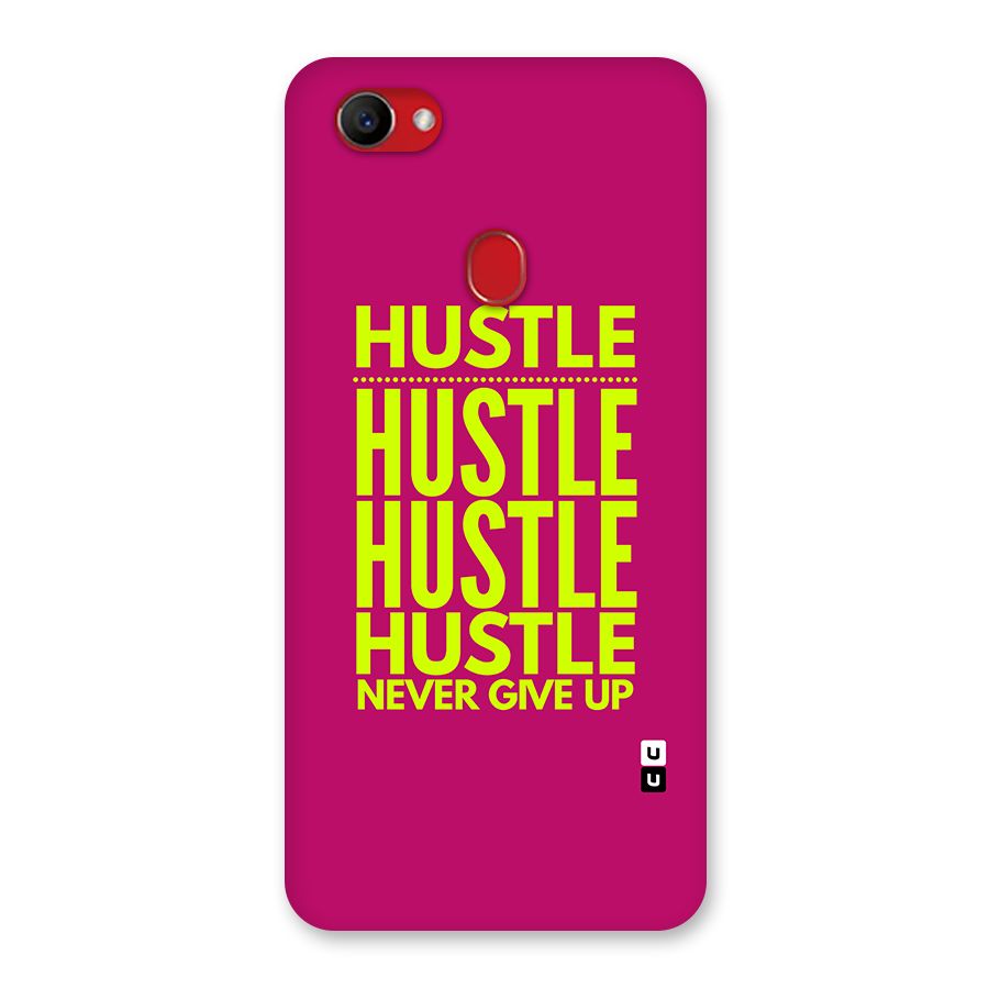 Hustle Never Give Up Back Case for Oppo F7