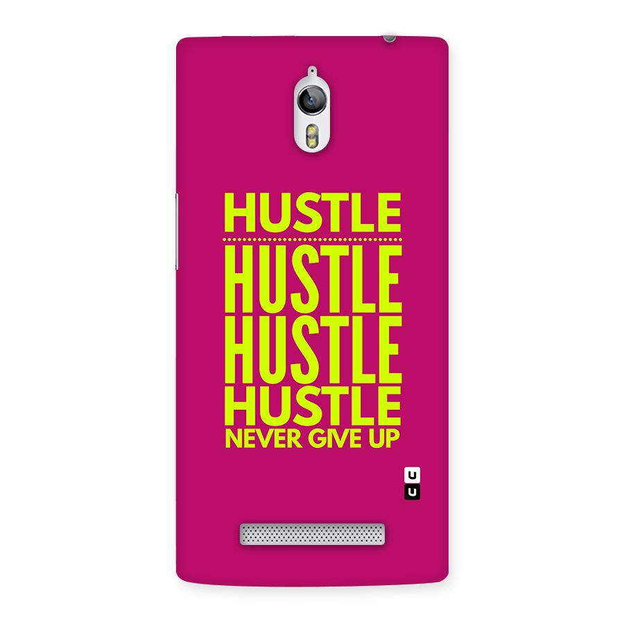 Hustle Never Give Up Back Case for Oppo Find 7