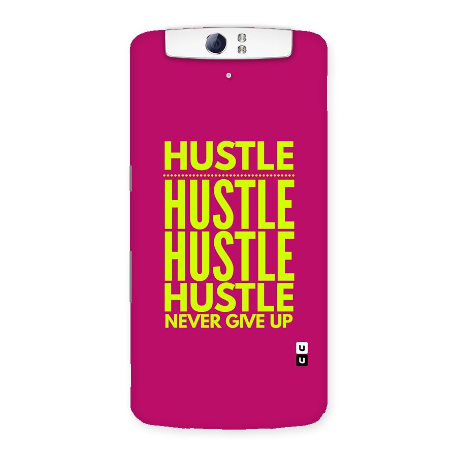 Hustle Never Give Up Back Case for Oppo N1