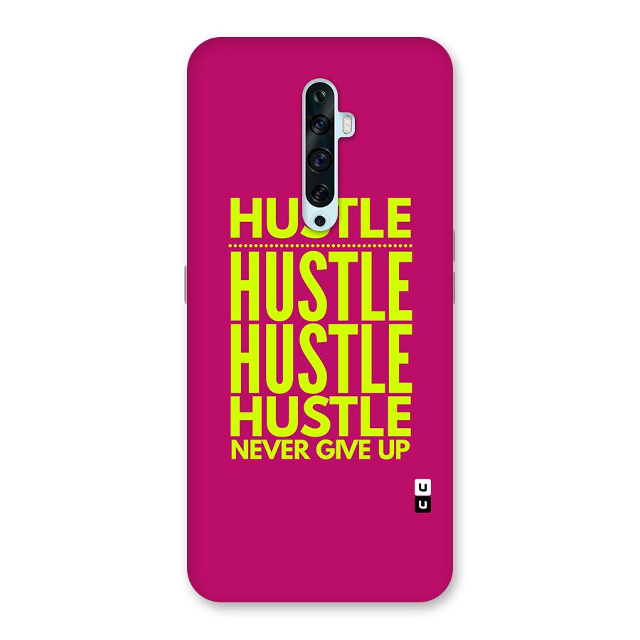 Hustle Never Give Up Back Case for Oppo Reno2 Z
