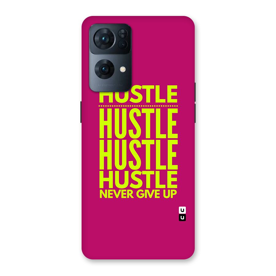 Hustle Never Give Up Back Case for Oppo Reno7 Pro 5G