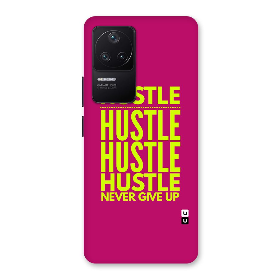 Hustle Never Give Up Back Case for Poco F4 5G