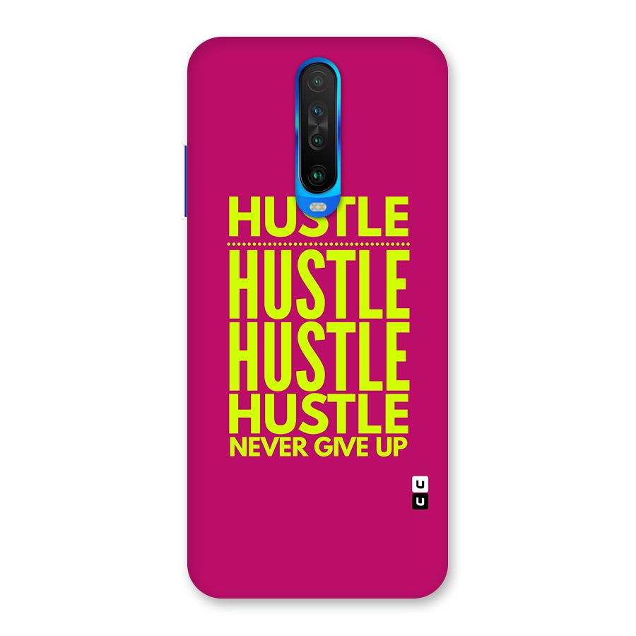 Hustle Never Give Up Back Case for Poco X2