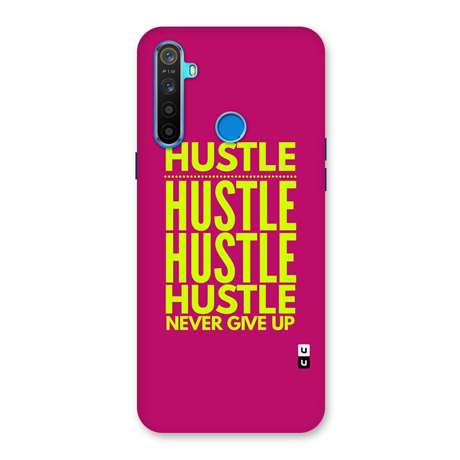 Hustle Never Give Up Back Case for Realme 5s