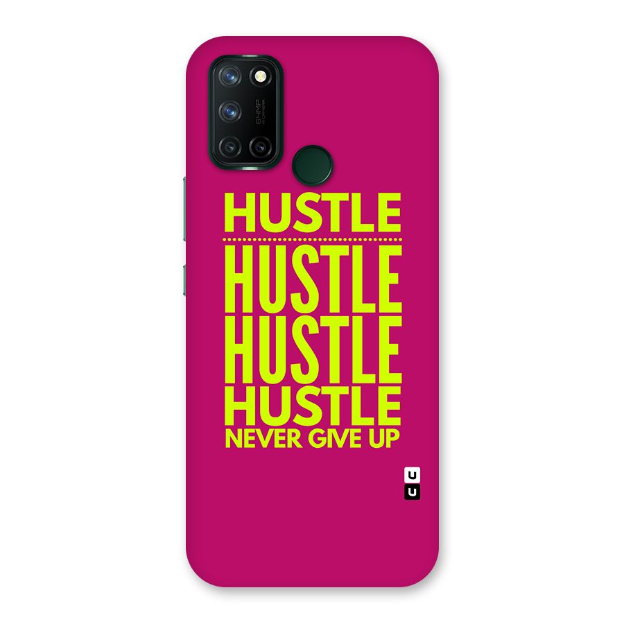 Hustle Never Give Up Back Case for Realme 7i
