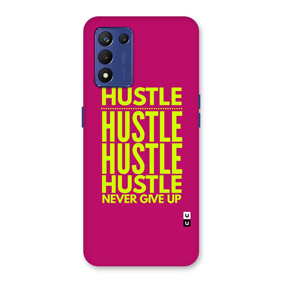 Hustle Never Give Up Back Case for Realme 9 5G Speed