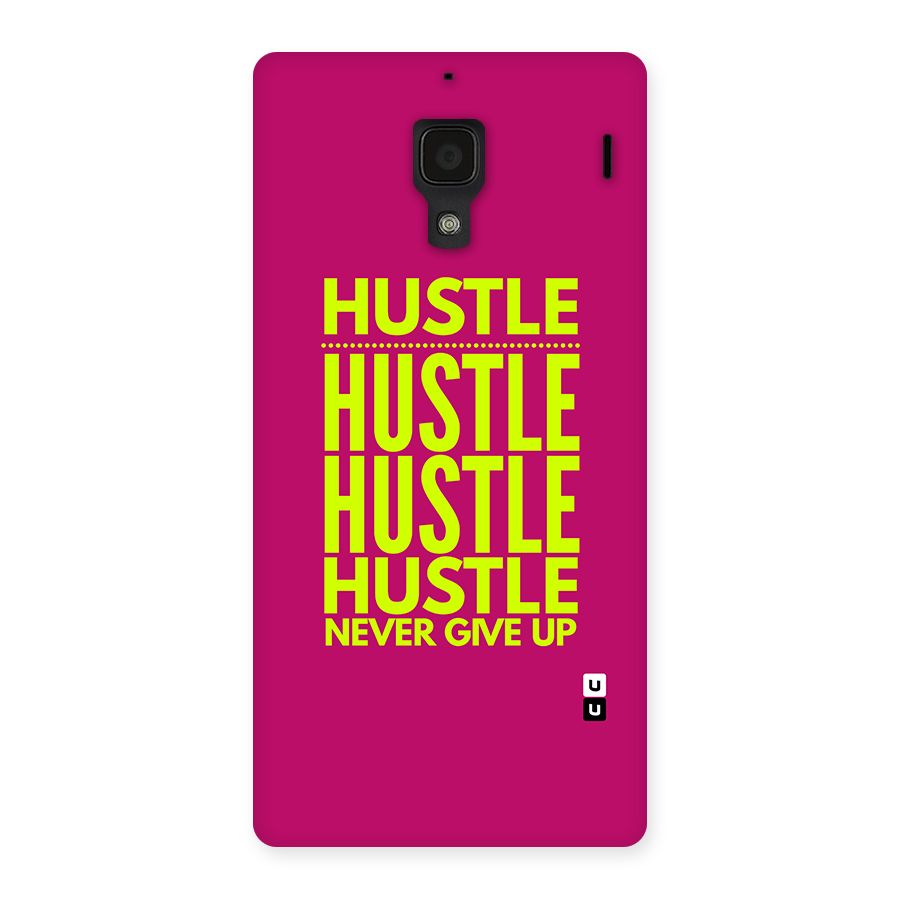 Hustle Never Give Up Back Case for Redmi 1s