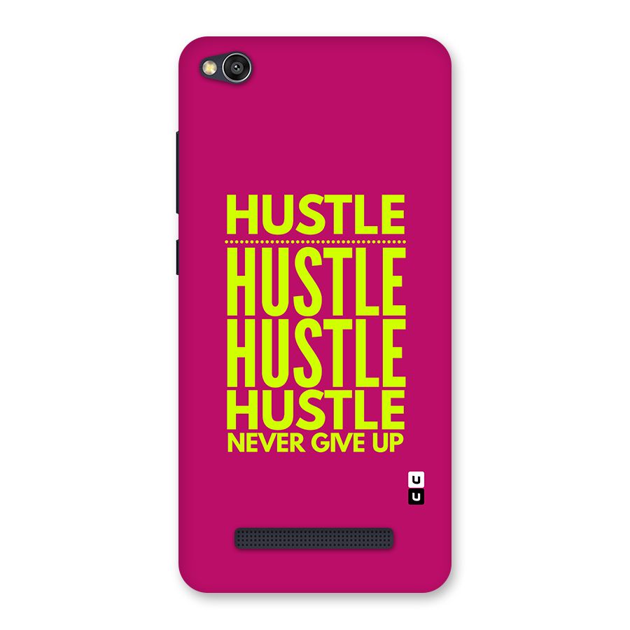 Hustle Never Give Up Back Case for Redmi 4A