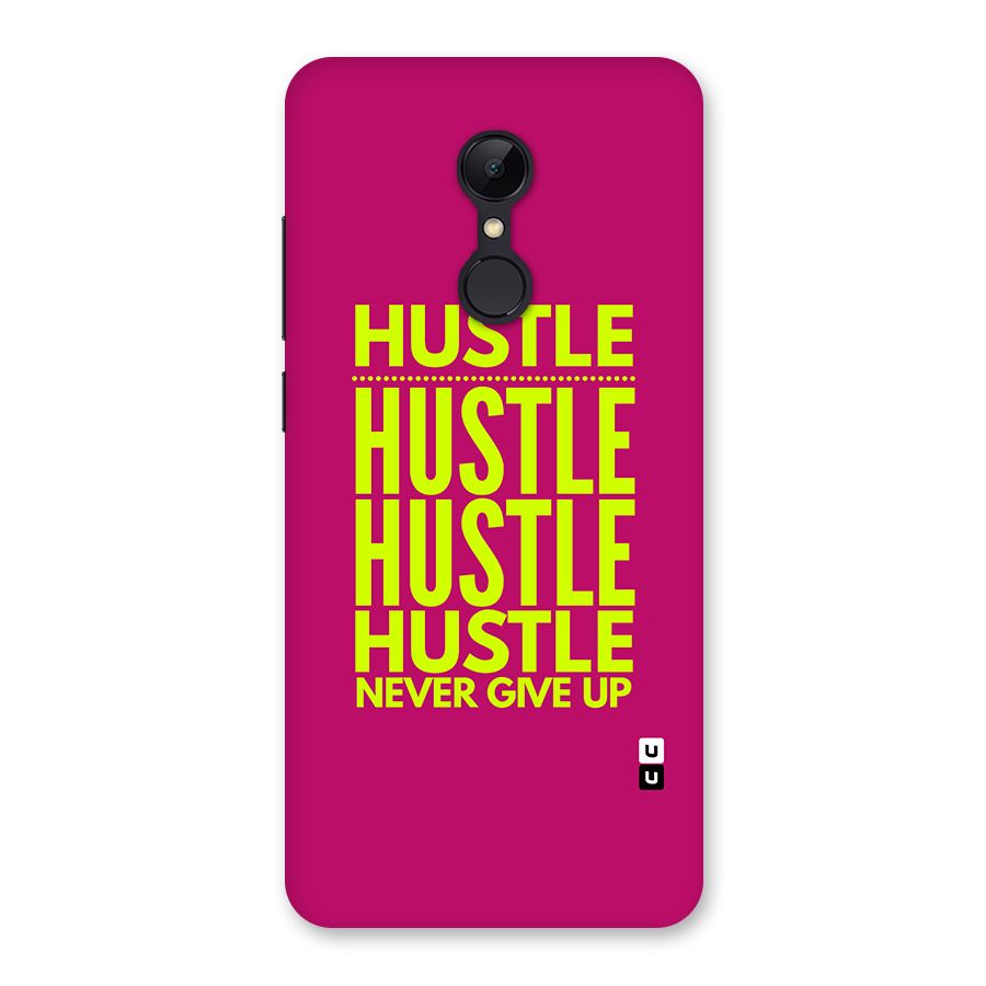 Hustle Never Give Up Back Case for Redmi 5