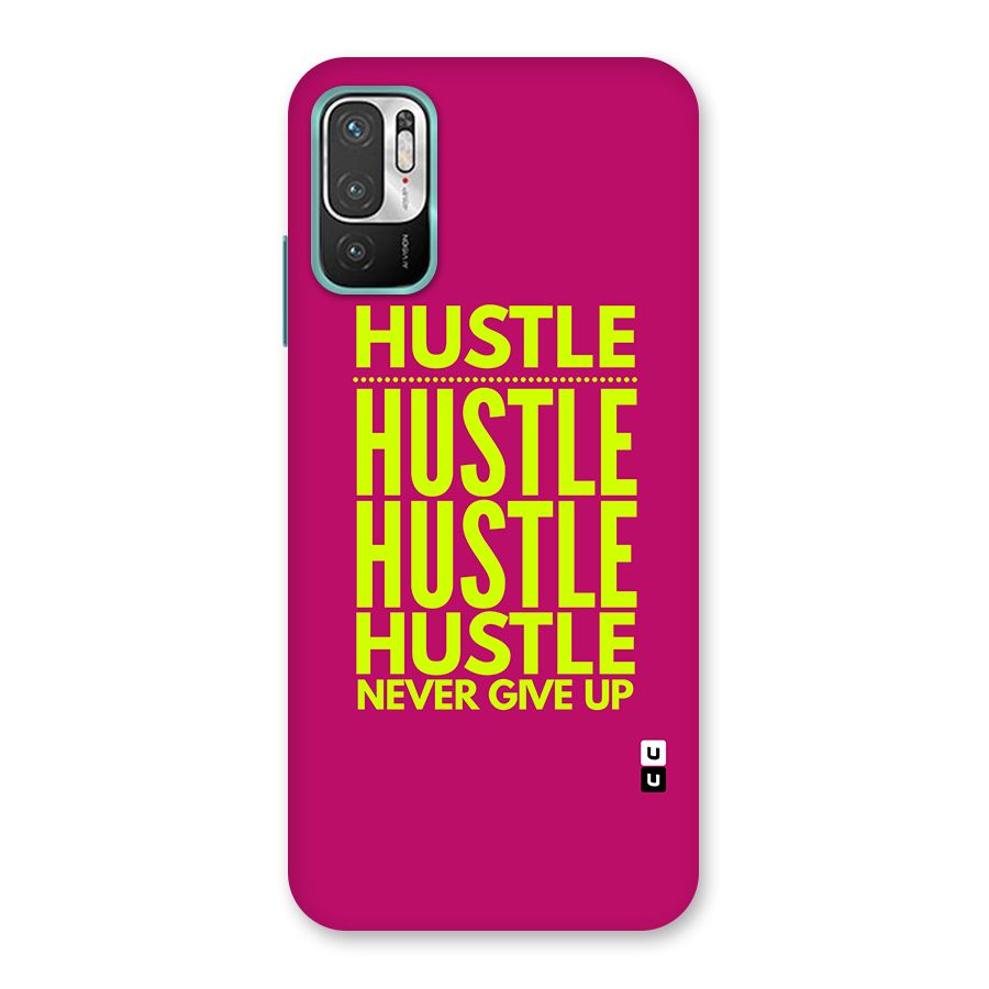 Hustle Never Give Up Back Case for Redmi Note 10T 5G