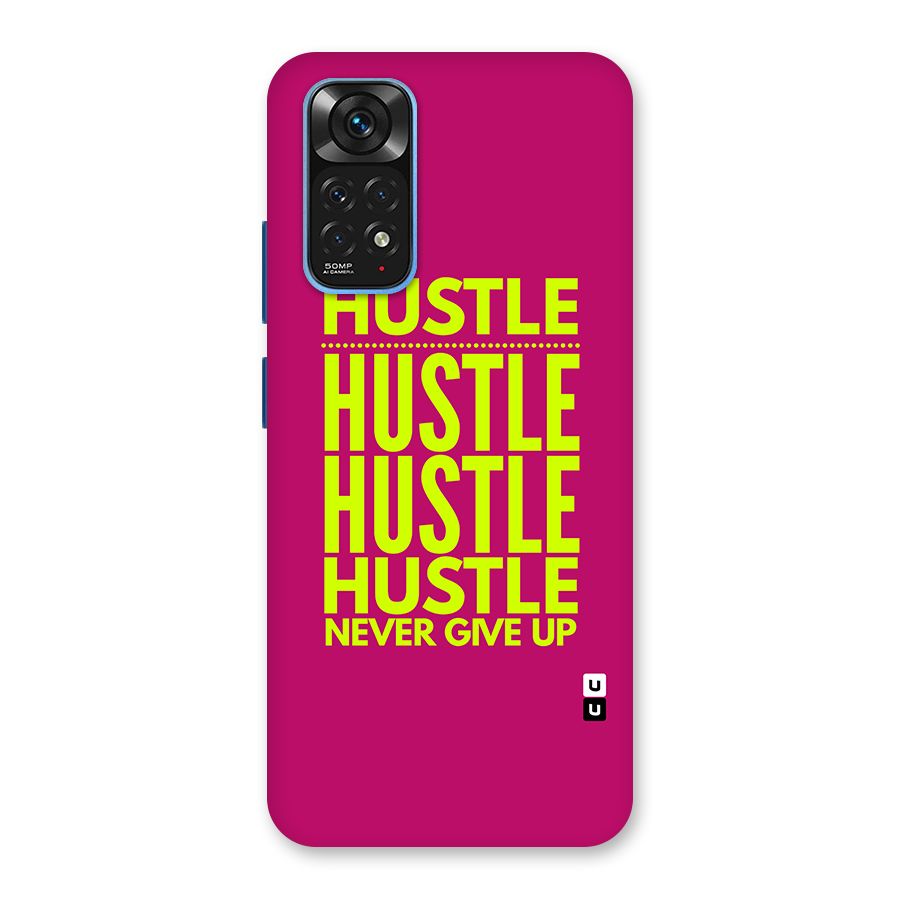 Hustle Never Give Up Back Case for Redmi Note 11S