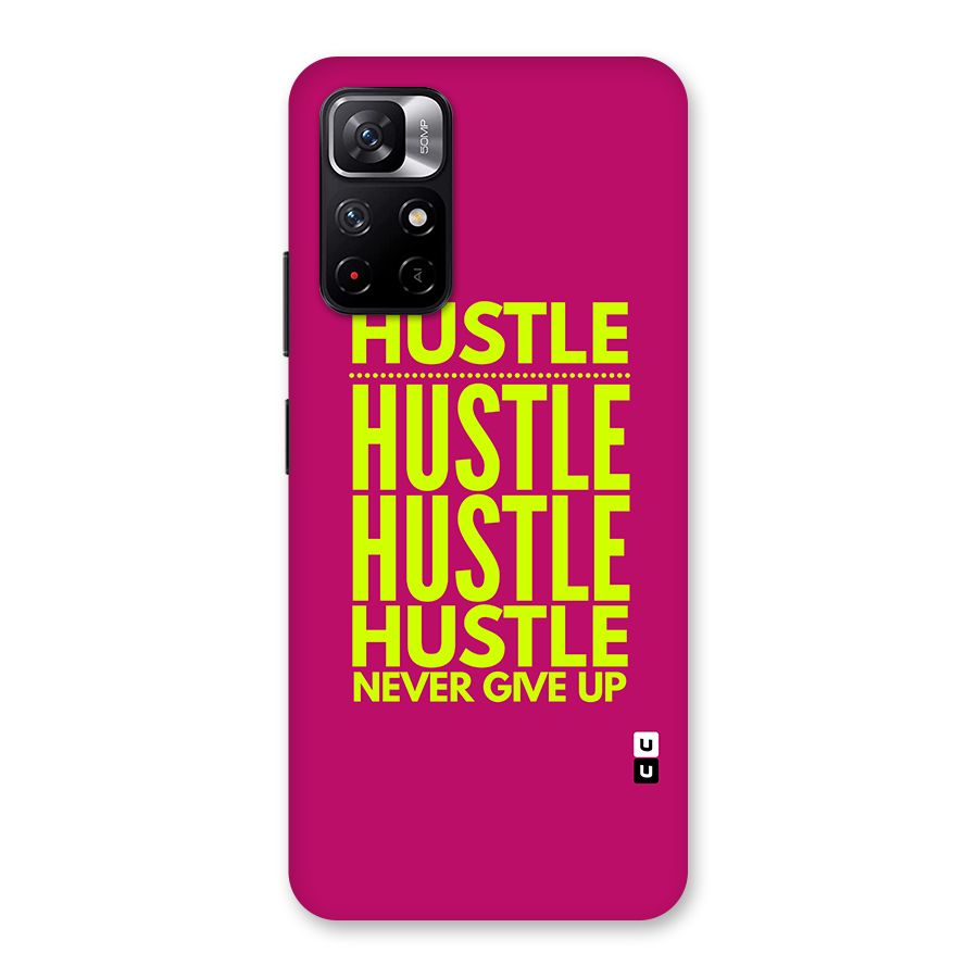 Hustle Never Give Up Back Case for Redmi Note 11T 5G
