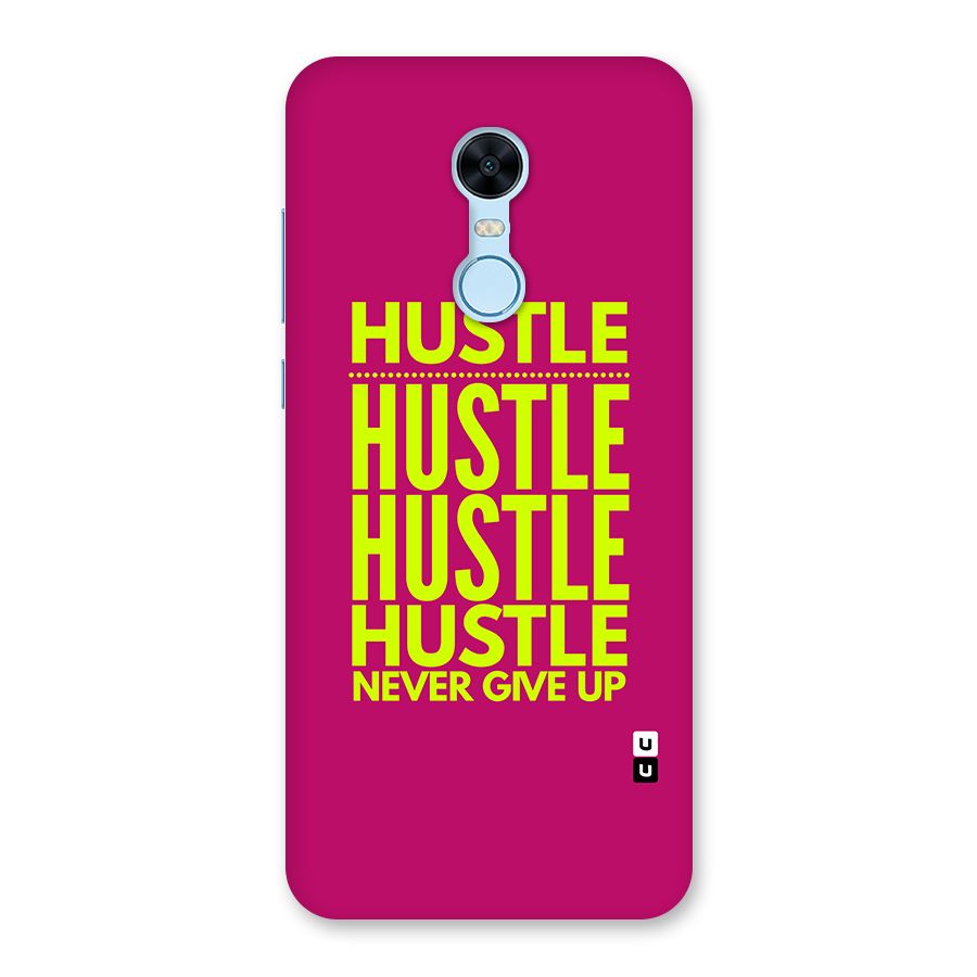 Hustle Never Give Up Back Case for Redmi Note 5