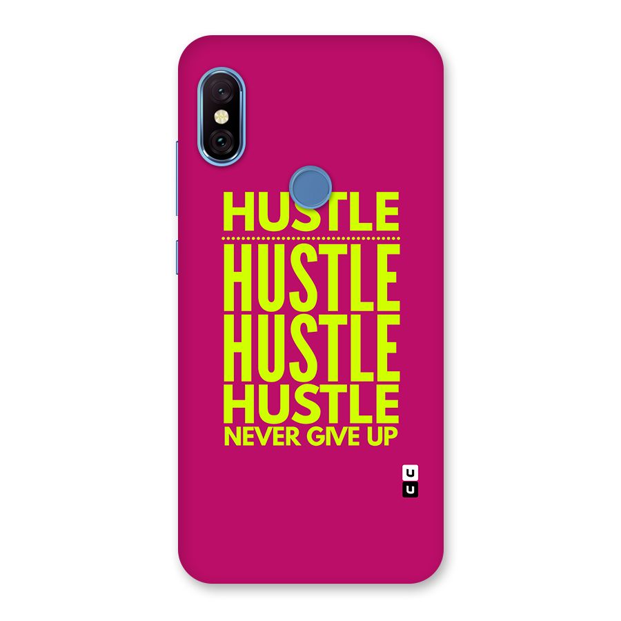 Hustle Never Give Up Back Case for Redmi Note 6 Pro