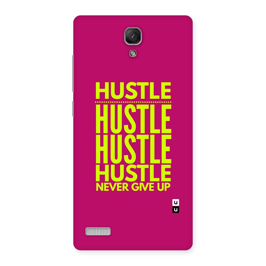 Hustle Never Give Up Back Case for Redmi Note Prime