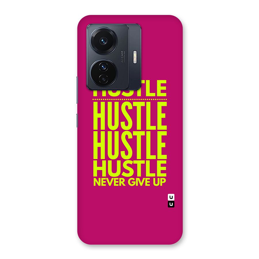 Hustle Never Give Up Back Case for Vivo T1 Pro