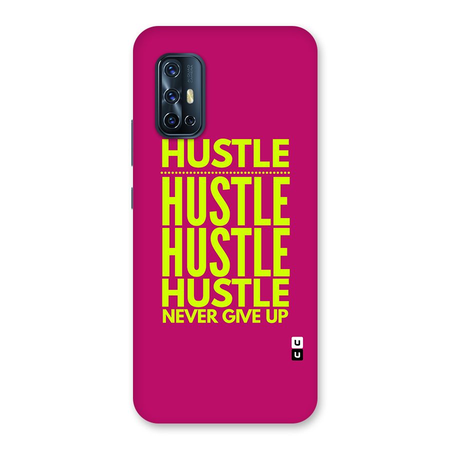 Hustle Never Give Up Back Case for Vivo V17