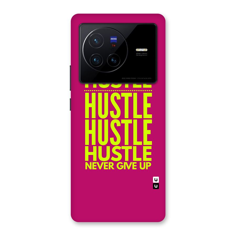 Hustle Never Give Up Back Case for Vivo X80