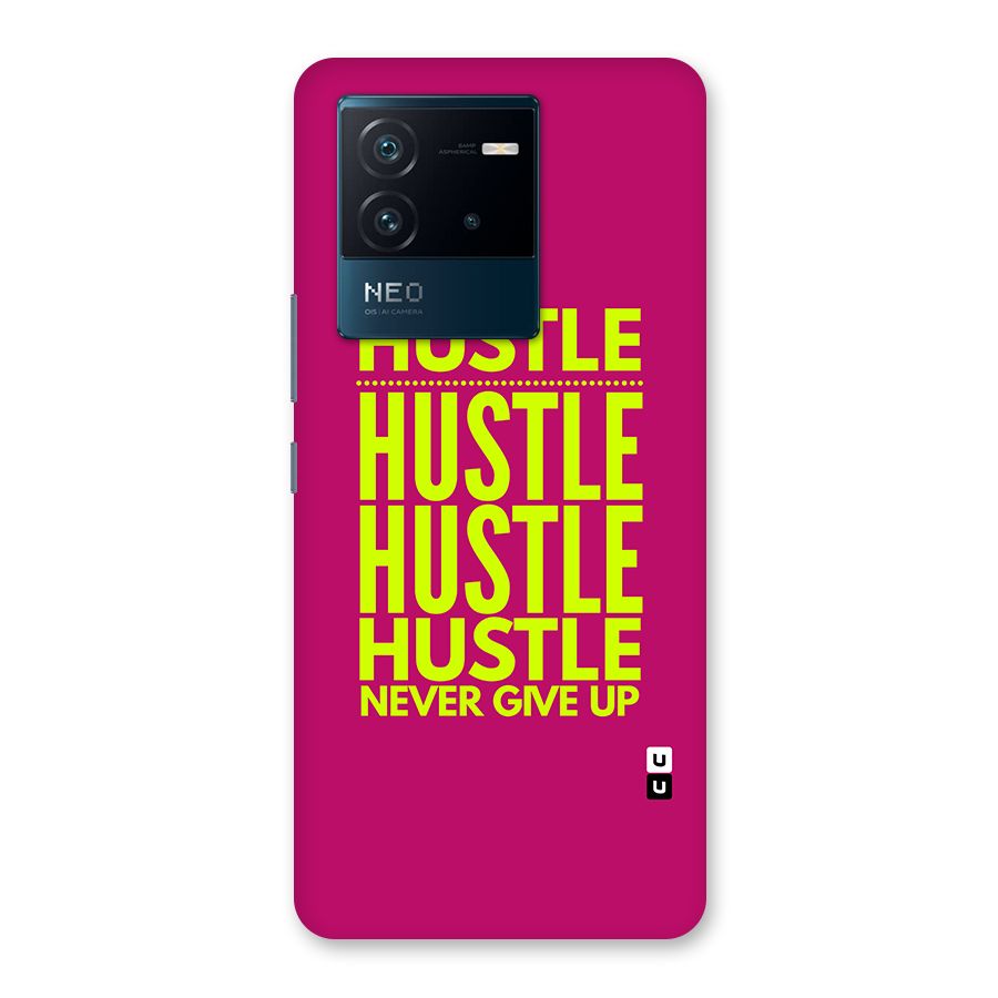 Hustle Never Give Up Back Case for Vivo iQOO Neo 6 5G