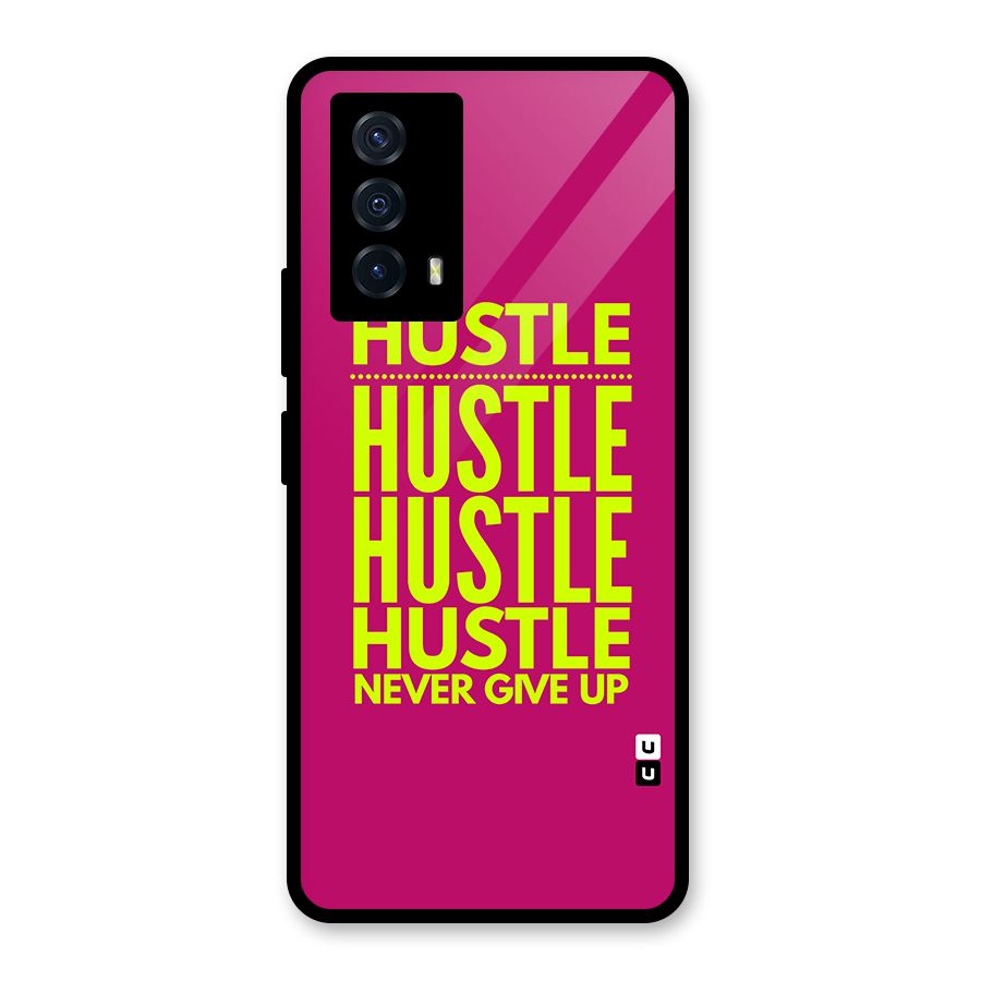Hustle Never Give Up Back Case for Vivo iQOO Z5