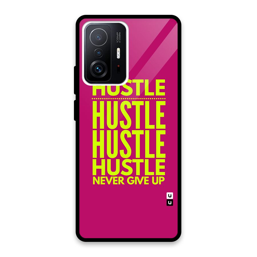 Hustle Never Give Up Back Case for Xiaomi 11T Pro