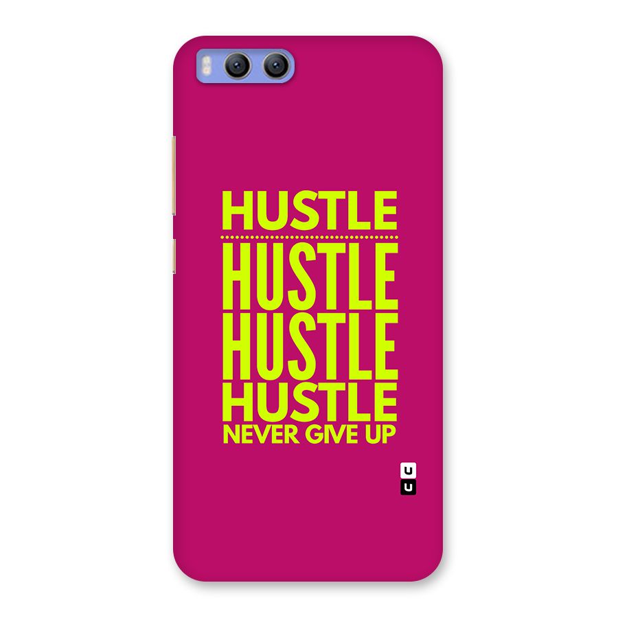 Hustle Never Give Up Back Case for Xiaomi Mi 6
