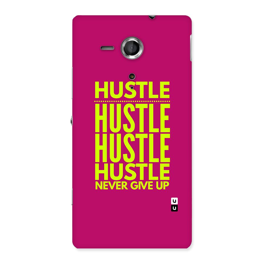 Hustle Never Give Up Back Case for Xperia Sp