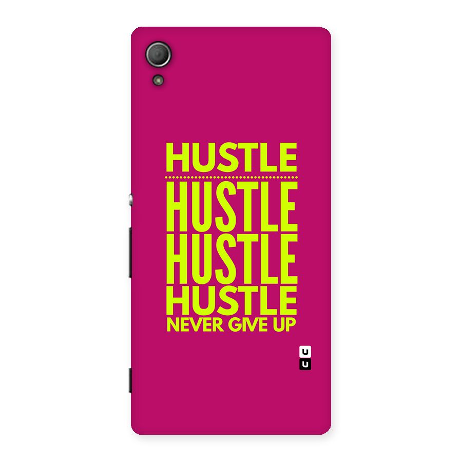 Hustle Never Give Up Back Case for Xperia Z3 Plus