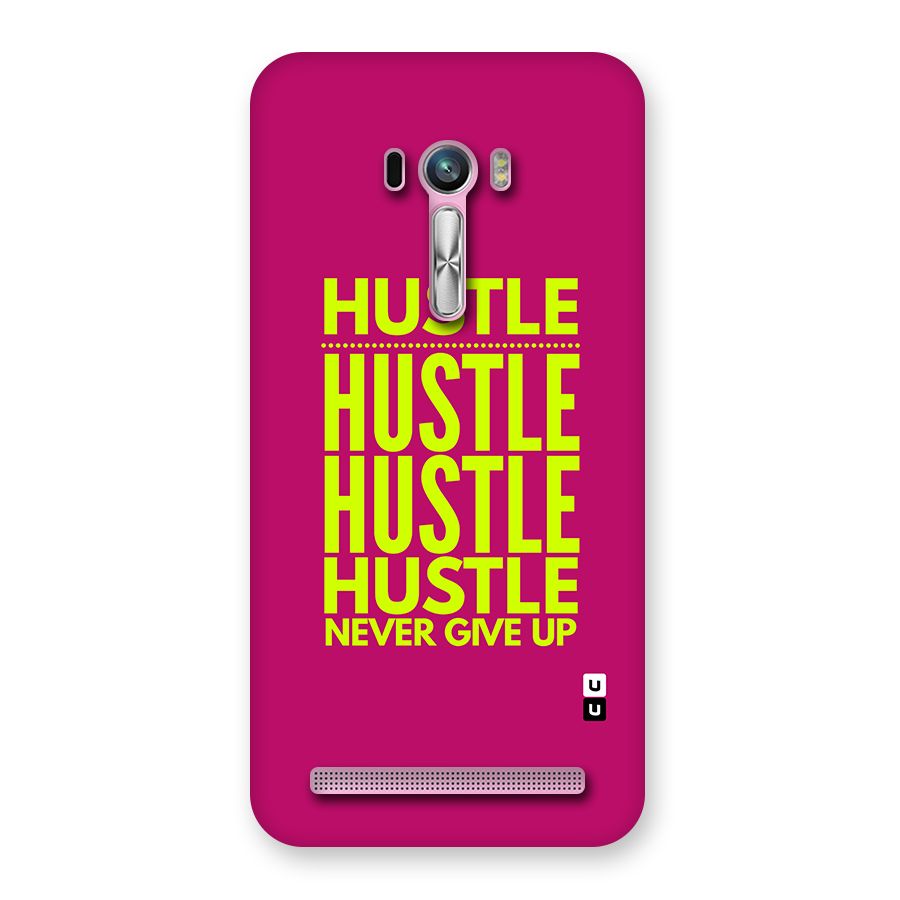 Hustle Never Give Up Back Case for Zenfone Selfie