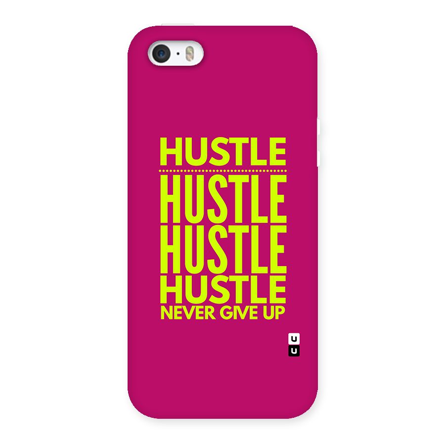 Hustle Never Give Up Back Case for iPhone SE 2016