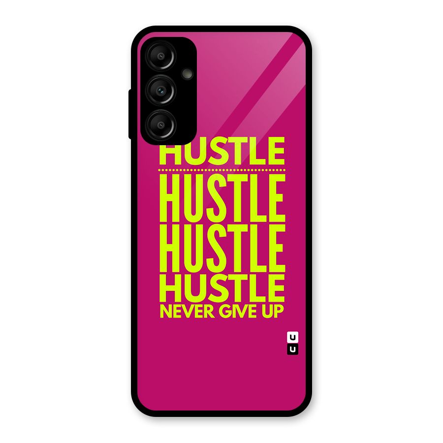 Hustle Never Give Up Glass Back Case for Galaxy A14 5G