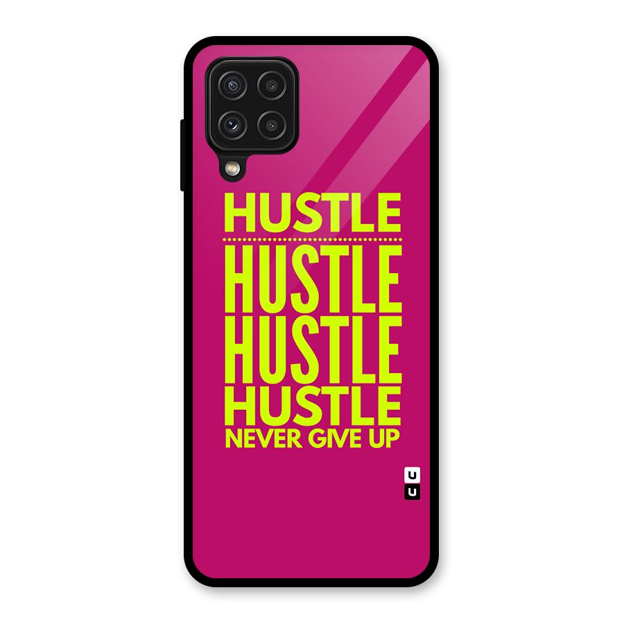 Hustle Never Give Up Glass Back Case for Galaxy A22 4G