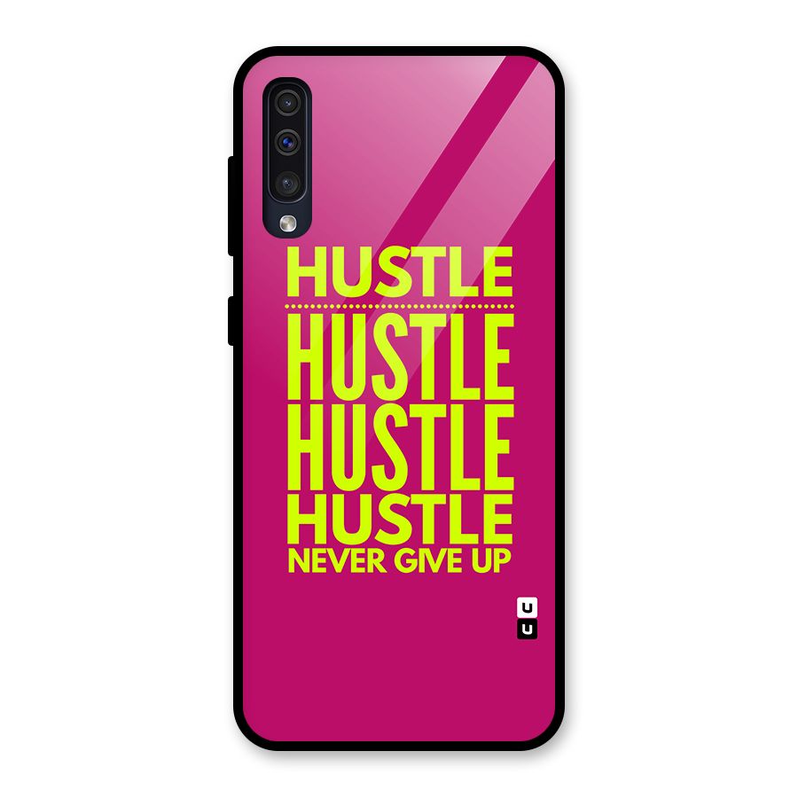 Hustle Never Give Up Glass Back Case for Galaxy A50