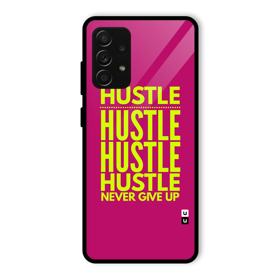 Hustle Never Give Up Glass Back Case for Galaxy A53 5G