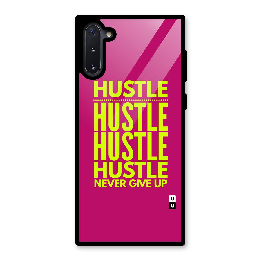 Hustle Never Give Up Glass Back Case for Galaxy Note 10