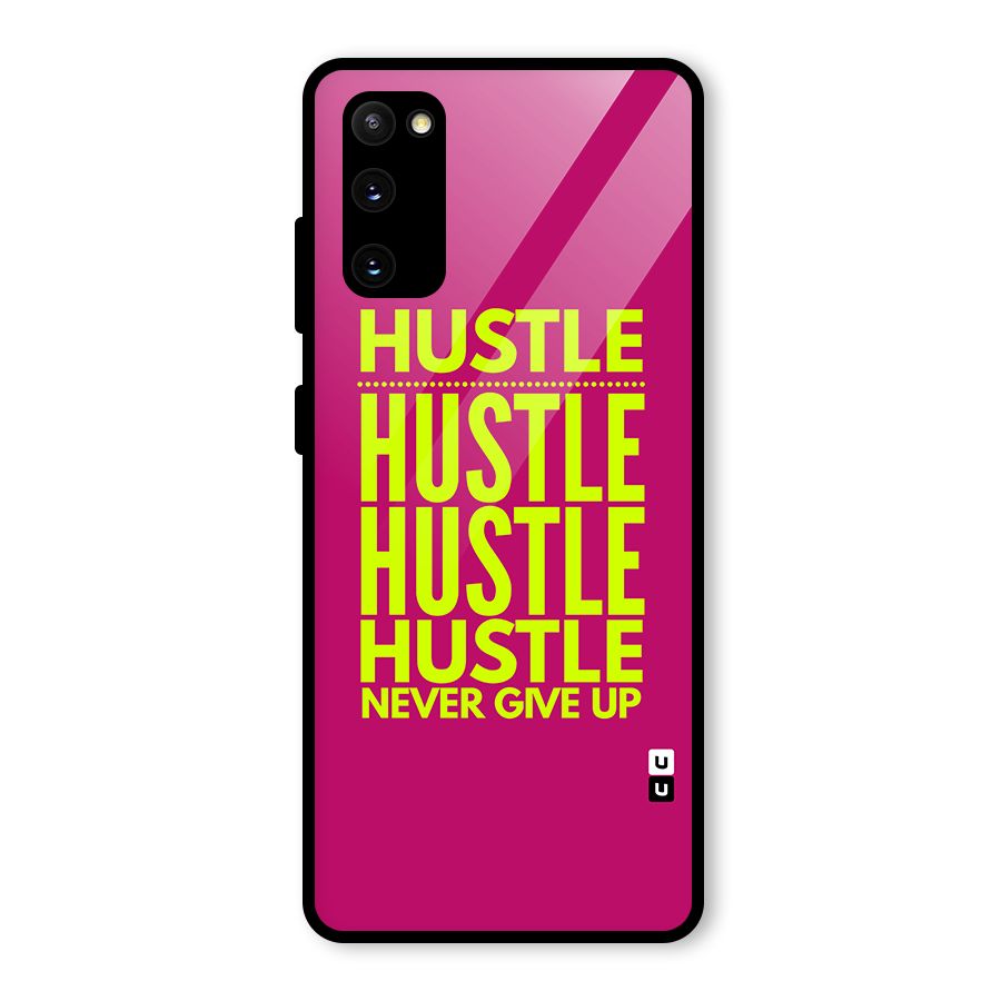 Hustle Never Give Up Glass Back Case for Galaxy S20 FE