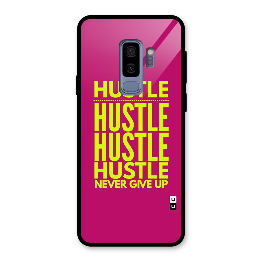 Hustle Never Give Up Glass Back Case for Galaxy S9 Plus