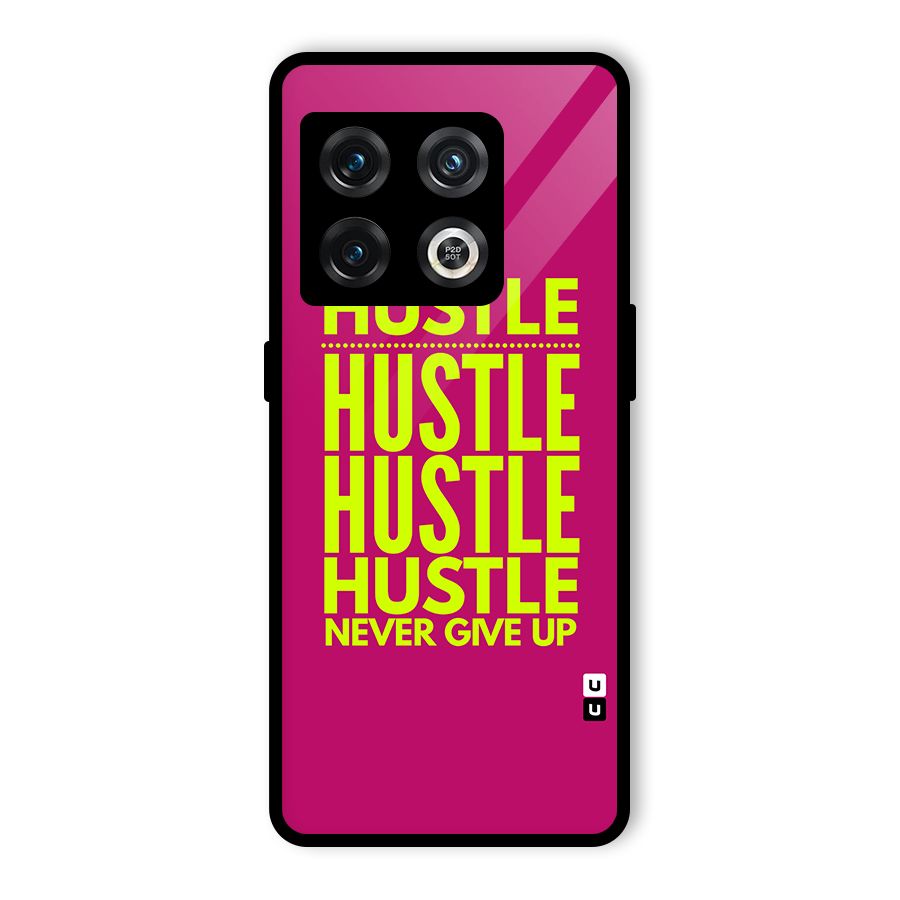Hustle Never Give Up Glass Back Case for OnePlus 10 Pro 5G