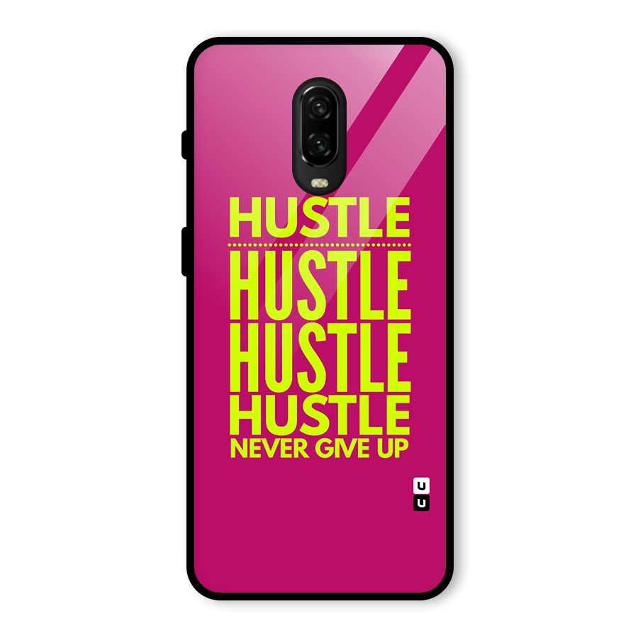 Hustle Never Give Up Glass Back Case for OnePlus 6T