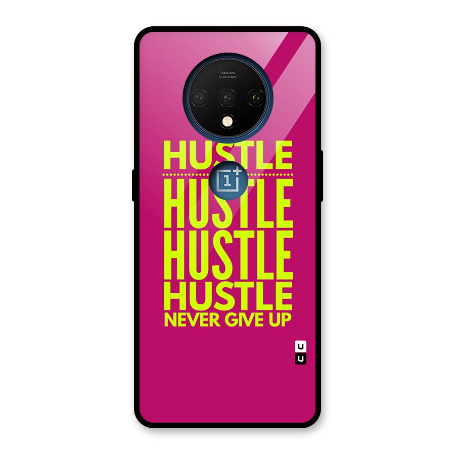Hustle Never Give Up Glass Back Case for OnePlus 7T