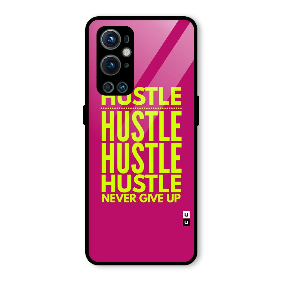 Hustle Never Give Up Glass Back Case for OnePlus 9 Pro