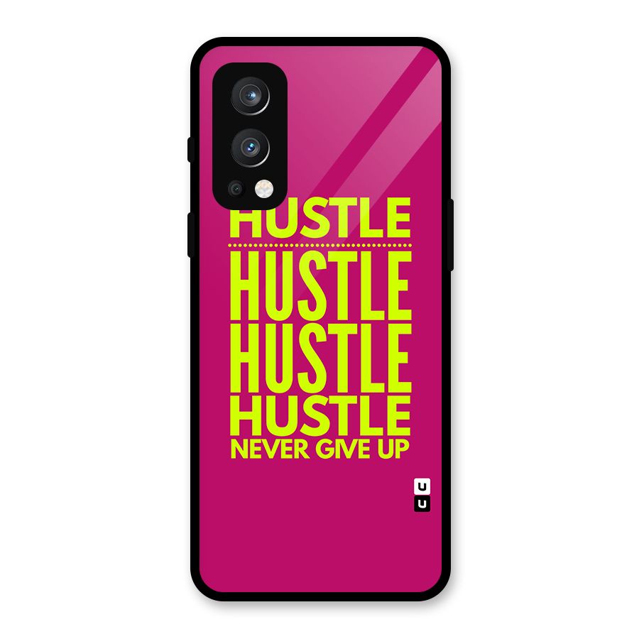 Hustle Never Give Up Glass Back Case for OnePlus Nord 2 5G