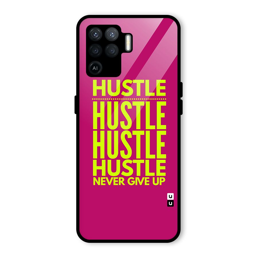 Hustle Never Give Up Glass Back Case for Oppo F19 Pro