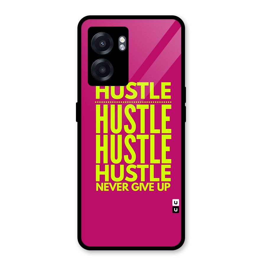 Hustle Never Give Up Glass Back Case for Oppo K10 (5G)