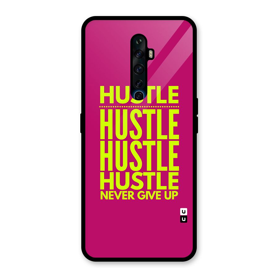 Hustle Never Give Up Glass Back Case for Oppo Reno2 F