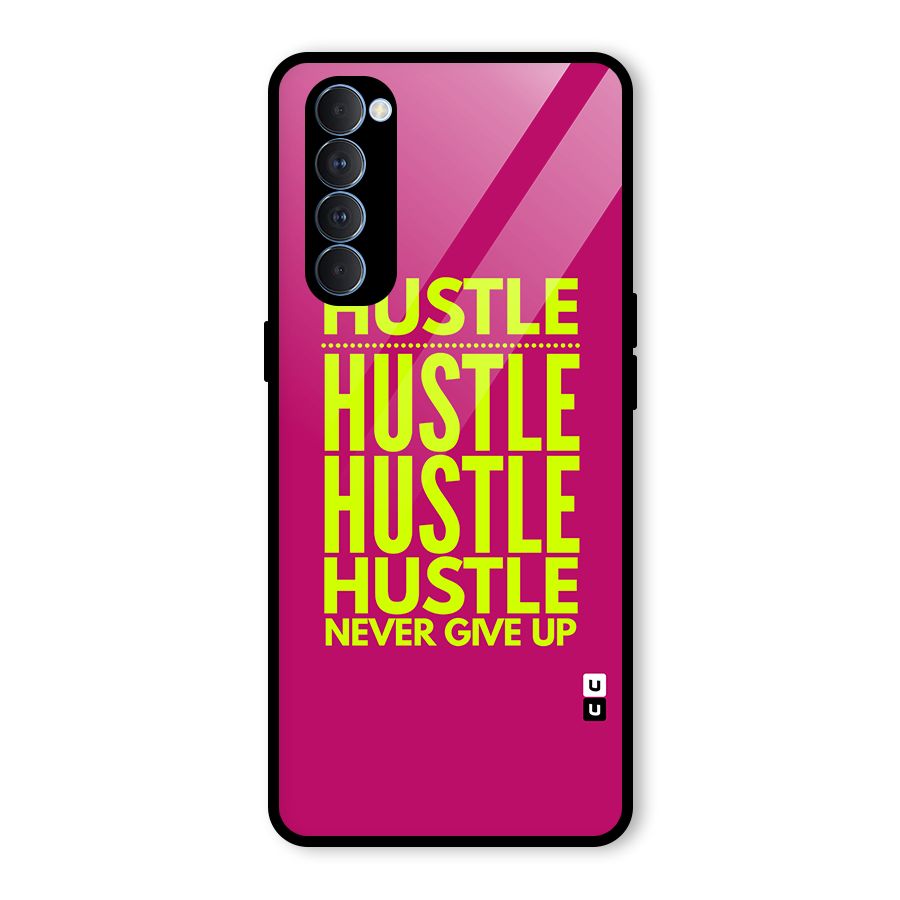 Hustle Never Give Up Glass Back Case for Oppo Reno4 Pro