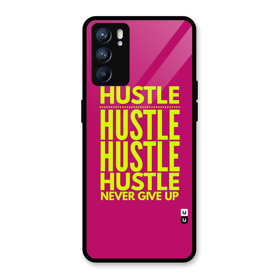 Hustle Never Give Up Glass Back Case for Oppo Reno6 5G