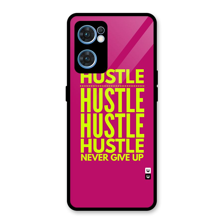 Hustle Never Give Up Glass Back Case for Oppo Reno7 5G