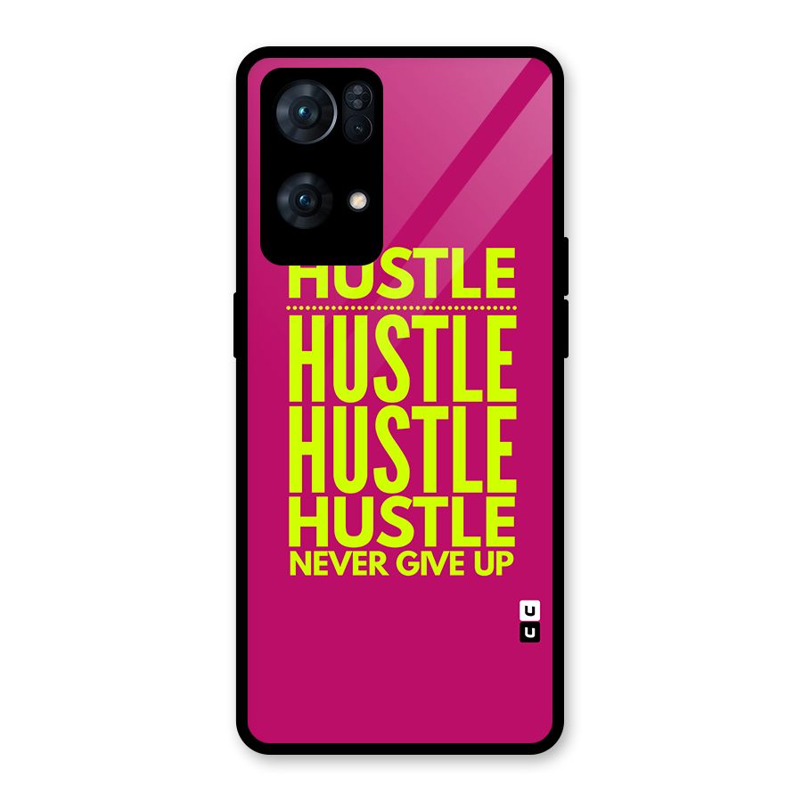 Hustle Never Give Up Glass Back Case for Oppo Reno7 Pro 5G